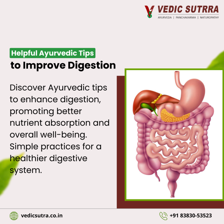 Helpful Ayurvedic Tips To Improve Digestion Vedic Sutrra Wellness Center